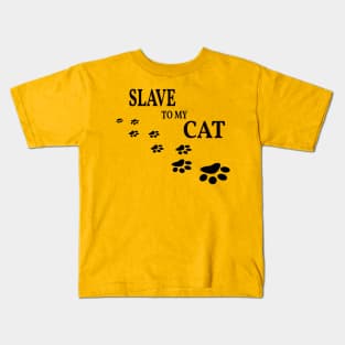 Slave to my cat (Black) Kids T-Shirt